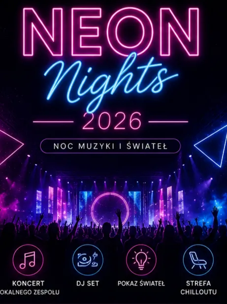 Neon Nights 2026 – Noc Muzyki i Świateł